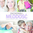 Zachowaj młodość