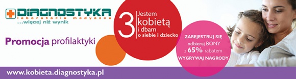 Jestem kobietą, dbam o siebie i dziecko – III etap kampanii DIAGNOSTYKA Zdrowie, LIFESTYLE - Z myślą o kobietach, największa sieć laboratoriów medycznych DIAGNOSTYKA, rusza z III etapem kampanii edukacyjnej, realizowanej pod hasłem „Jestem kobietą, dbam o sobie i dziecko”.