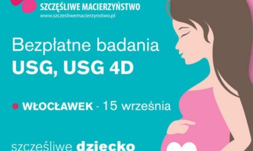 Akcja Szczęśliwe Dziecko, Szczęśliwa Mama we Włocławku!