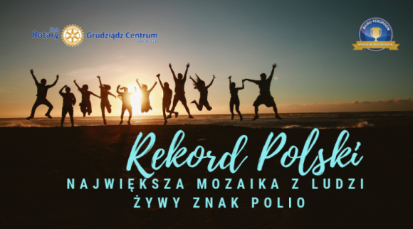 Rotary Klub Grudziądz Centrum przed szansą pobicia Rekordu Polski Zdrowie, LIFESTYLE - Już 10 września 2019 roku odbędzie się oficjalna próba pobicia dotychczasowego Rekordu Polski na największą mozaikę z ludzi.