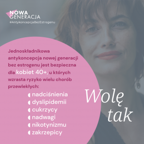 Jednoskładnikowa antykoncepcja bez estrogenu – skuteczna i wysoce bezpieczna forma antykoncepcji hormonalnej